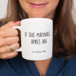 mug je suis matinale apres 18h