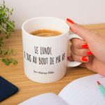 mug le lundi je suis au bout de ma vie